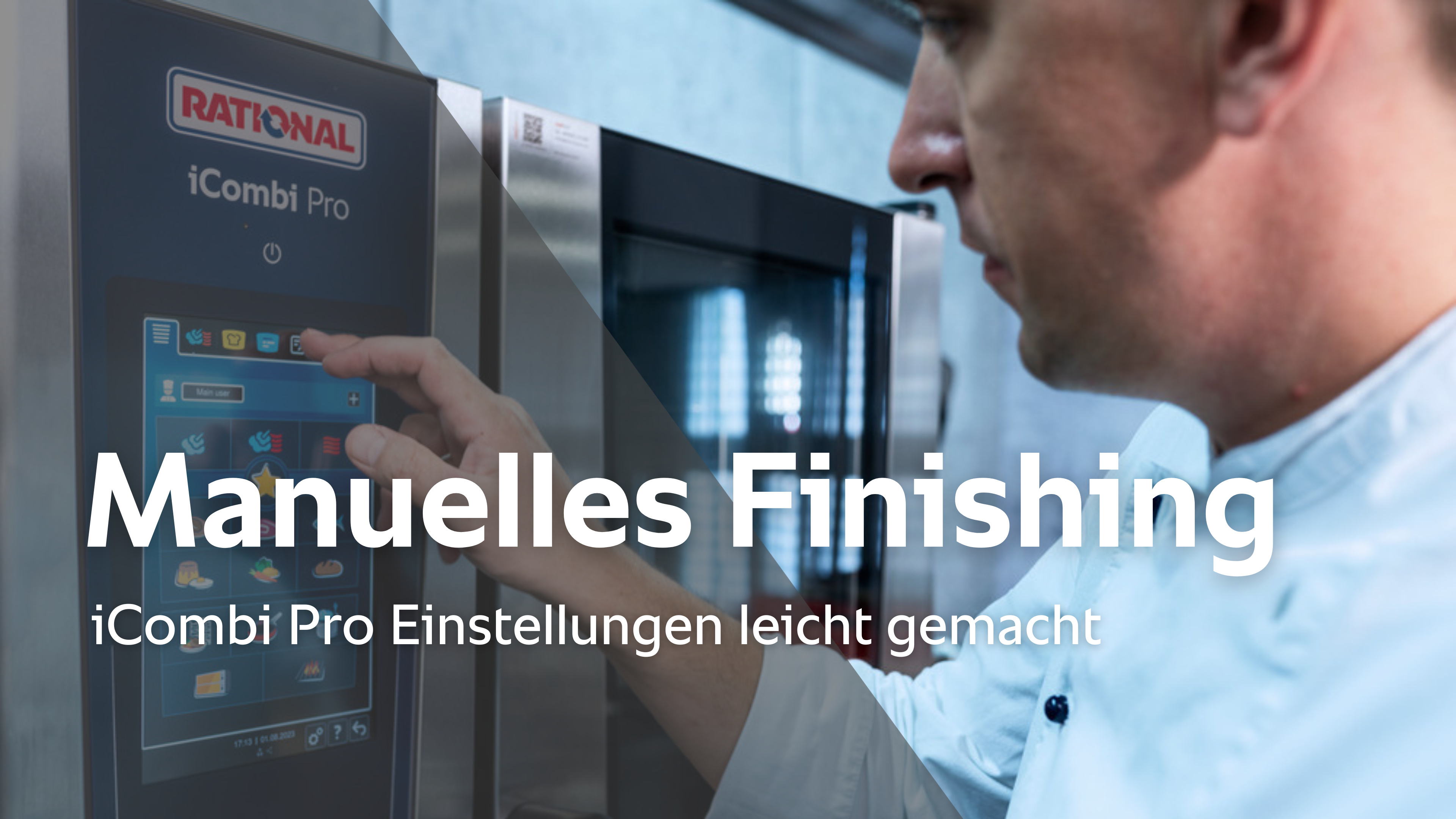 Manuelles Finishing - iCombi Pro Einstellungen leicht gemacht