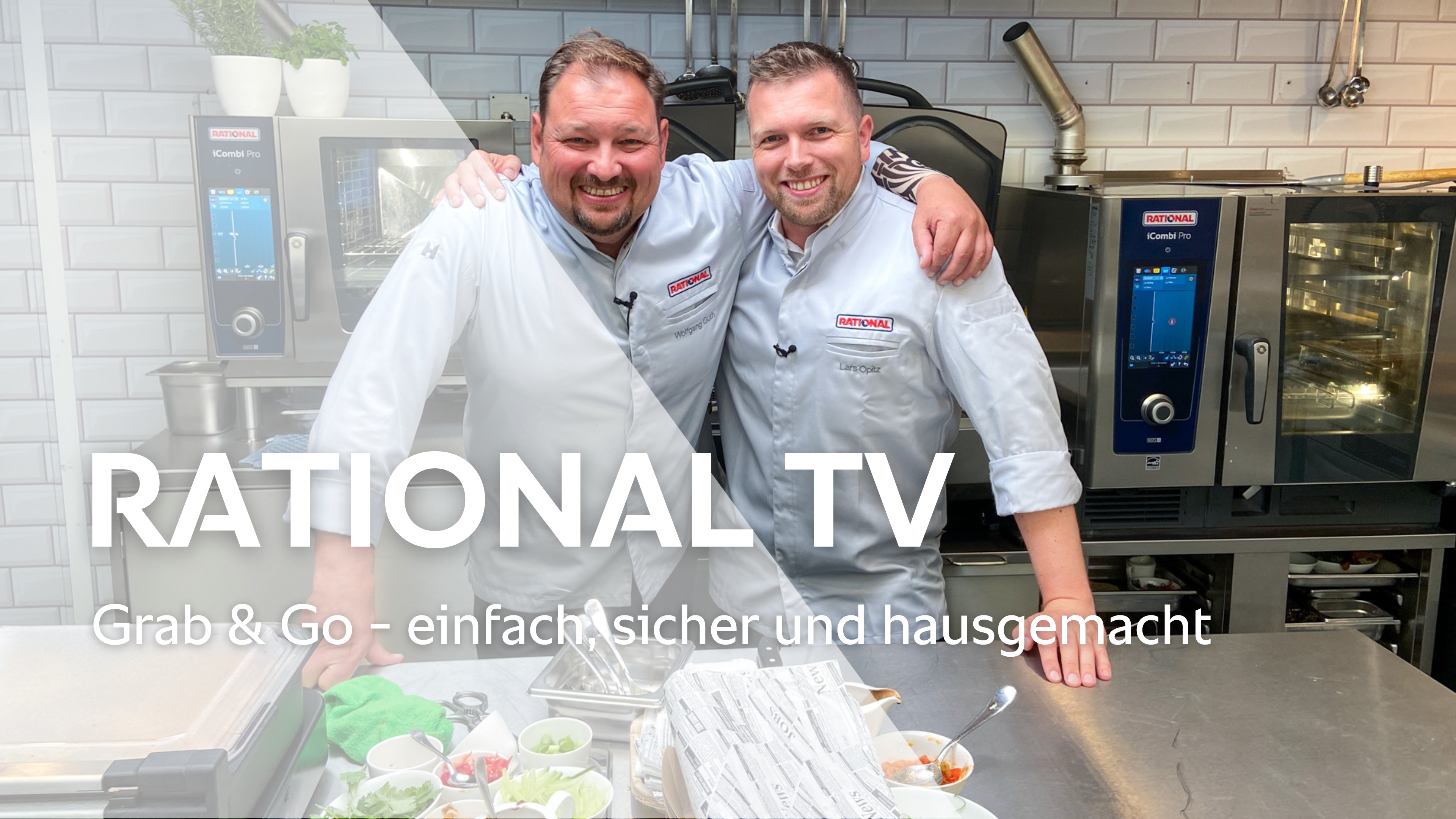 Grab & Go - einfach, sicher und hausgemacht - RATIONAL TV