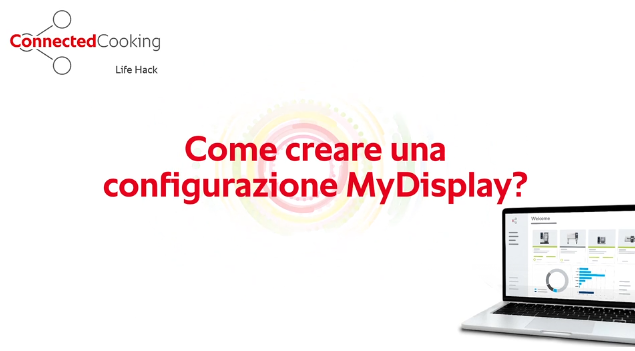 Soluzione: Come creare una configurazione MyDisplay - ConnectedCooking