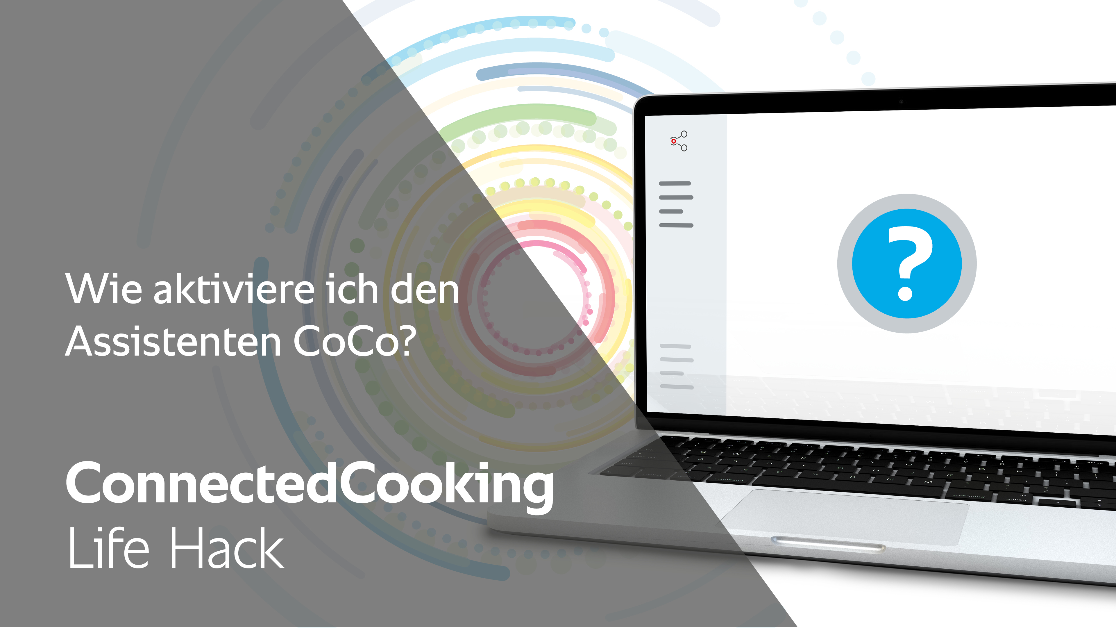 Wie aktiviere ich den Assistenten auf CoCo?  - Life Hack ConnectedCooking 