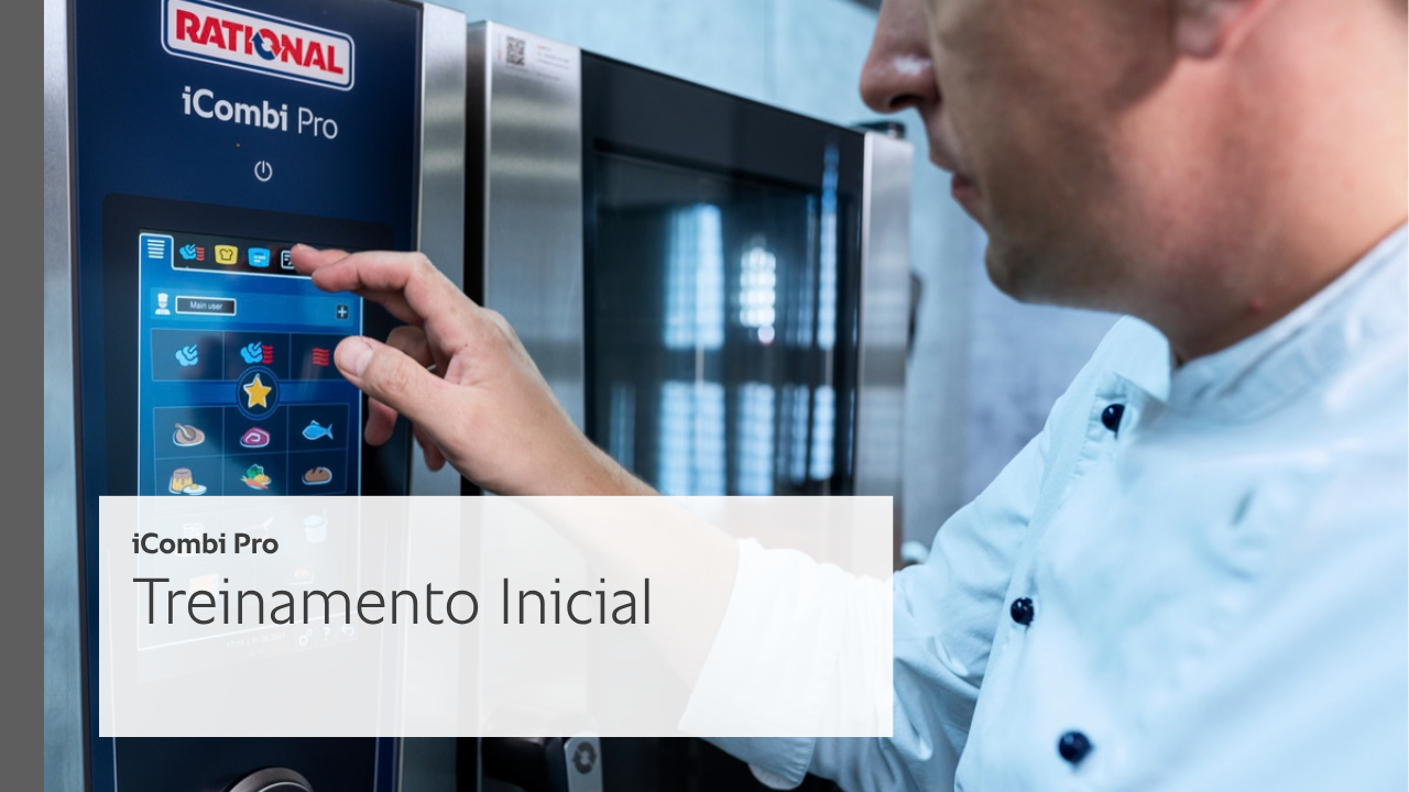 Treinamento Inicial | Introdução ao iCombi Pro.