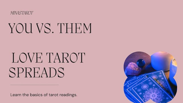 LEARN TAROT: Guided Love Tarot Spread-You vs. Them