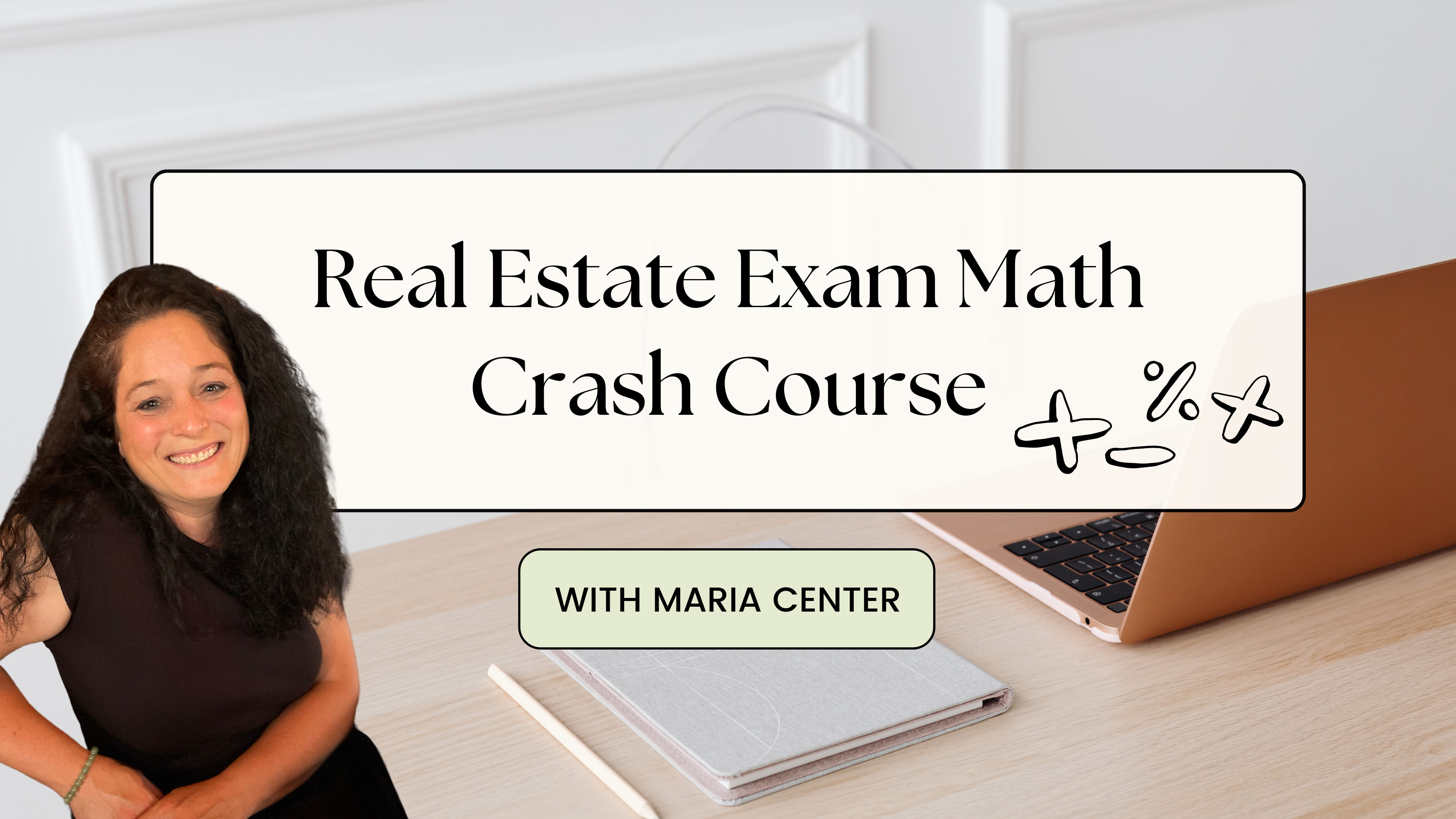 Real Estate Exam Math Crash Course