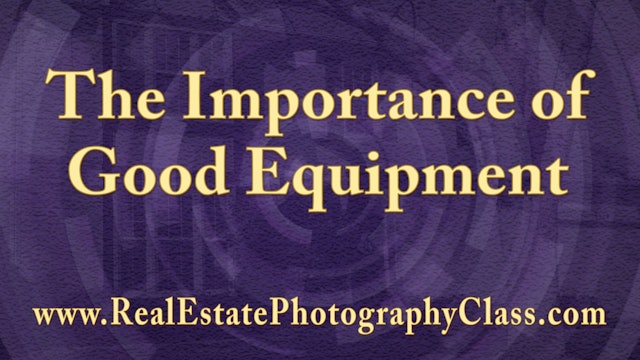 008 The Importance of Good Equipment