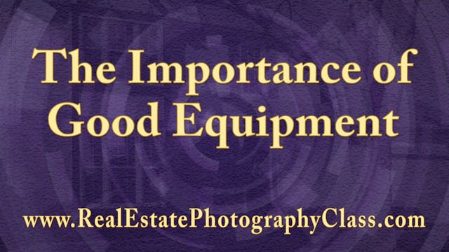 008 The Importance of Good Equipment