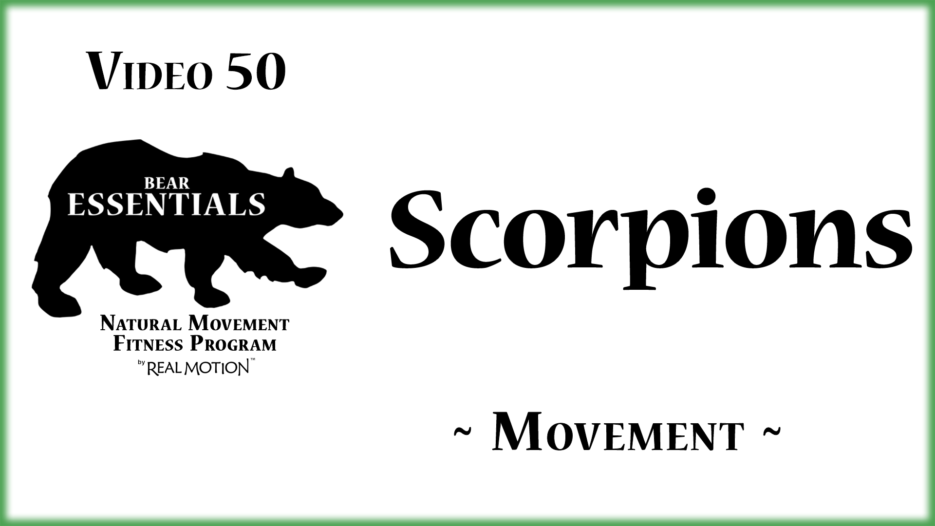Video 50 – Bear Essentials – Scorpions