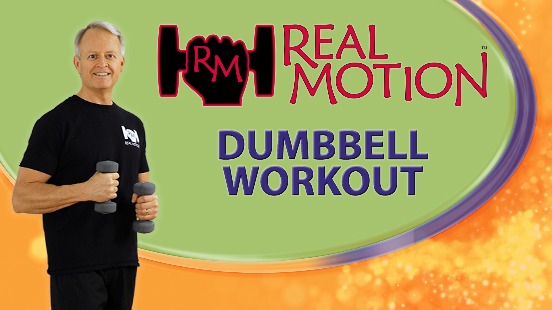 Real Motion™ Dumbbell Workout