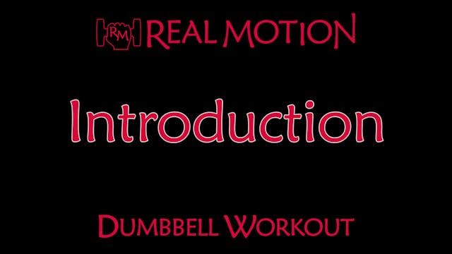 Welcome to the Real Motion Dumbbell W...