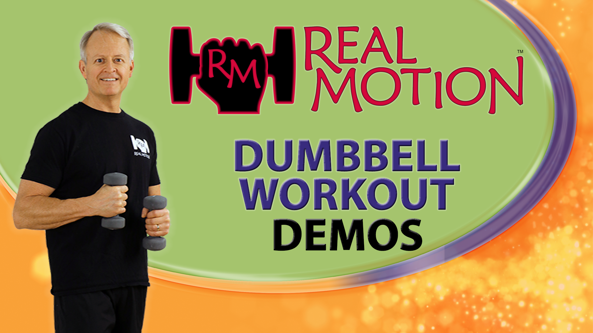Real Motion™ Dumbbell Workout Demonstrations