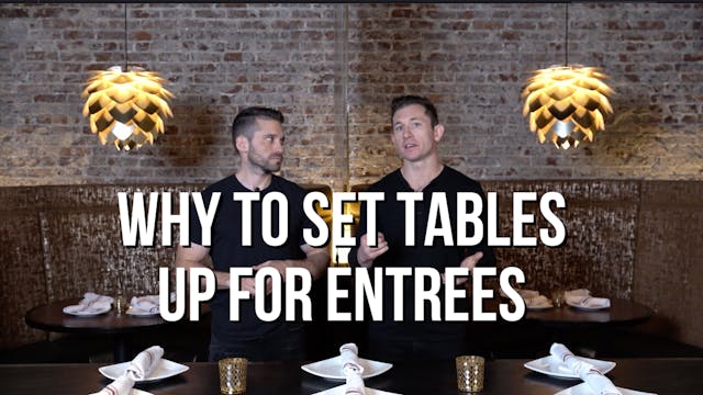 Why to set your tables up for entrees
