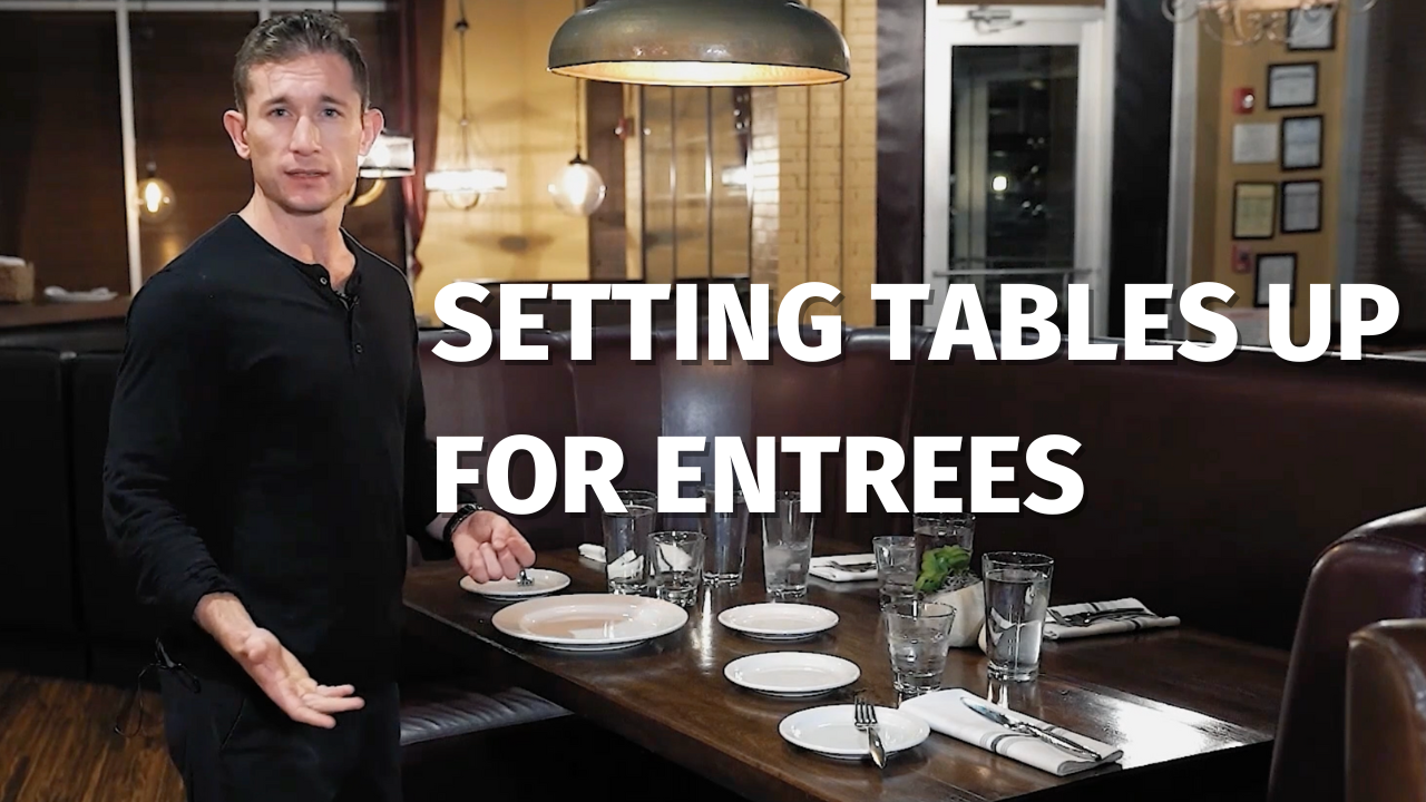 How and Why to Prepare Tables for Entrees