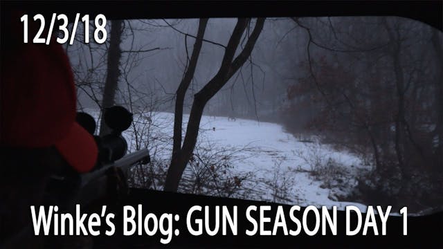Winke's Video Blog: Gun Season Day 1