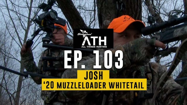 July Setups | Josh's 20' Muzzleloader...