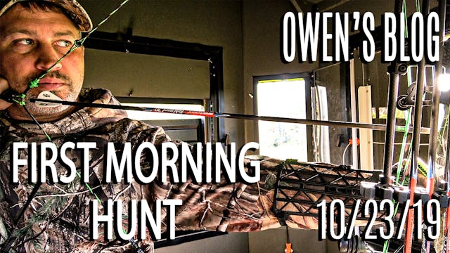 Owen's Blog: First Morning Hunt