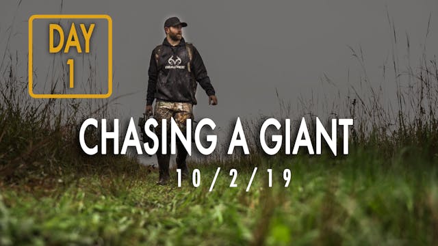 Jared Day 1: Chasing A Giant