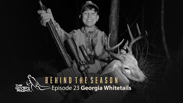 Hunting Georgia Whitetails | Behind the Season (2020) | The Given Right