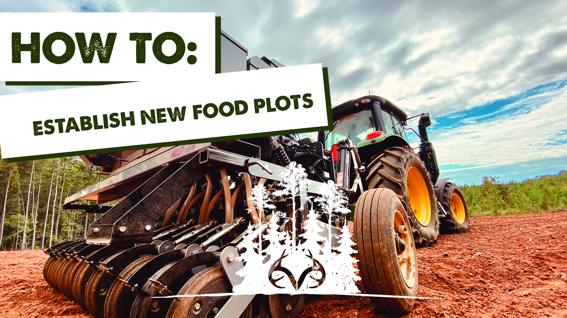 Planting New Food Plots | Establishing Deer Feeding Stations | Pay Dirt