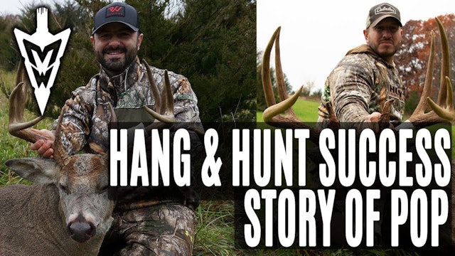 11-12-18: Hang & Hunt Success, The Story of Pop | Midwest Whitetail