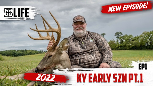 "Kentucky Early Season Pt. 1" Small Town Life Fall Series 2022 Ep. 1