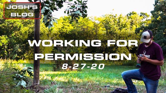 Josh's Blog | Working for Hunting Permission | Setting the Stage for a Giant