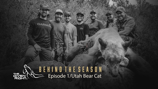 Hunting Utah Black Bears | Behind the Season (2020) | The Given Right
