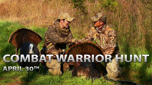 4-30-18: Combat Warrior Hunt | Roasted Strutter Off the Roost | Spring Thunder