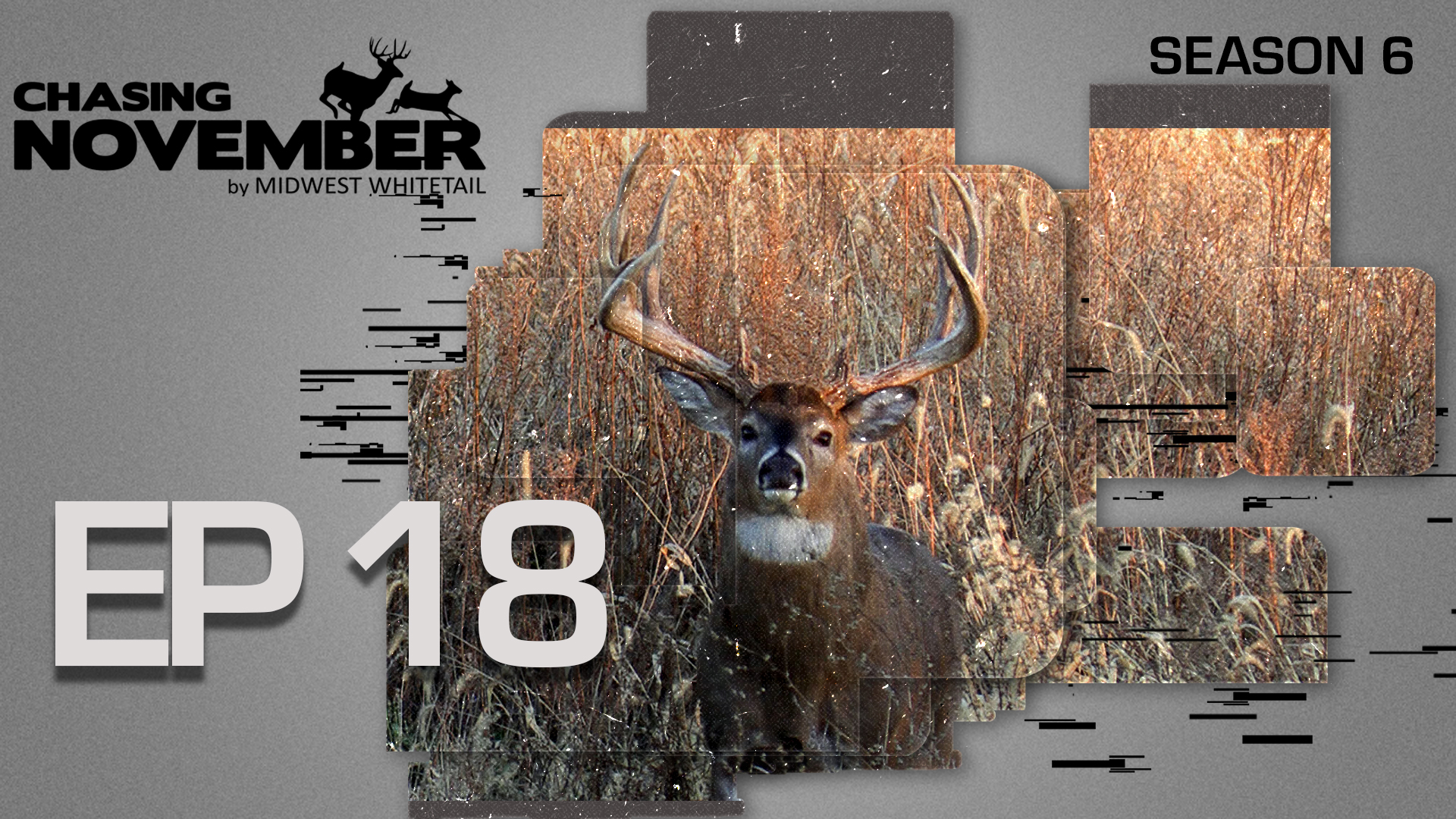 E18: Two Giant Encounters, Hunting Locked Down Bucks | CHASING NOVEMBER SEASON 6