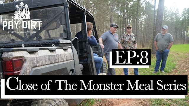 Reflecting on Land Management | Monster Meal in the House | PayDirt