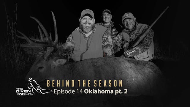 Oklahoma Whitetails (Part 2) | Behind...
