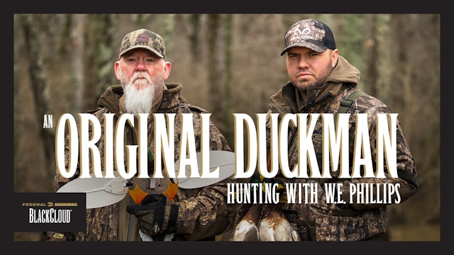 Hunting with a LEGEND | W.E. Phillips from the "Duck Men" Series | Black Cloud
