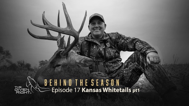 Cobbett Hunts Kansas Whitetails | Behind the Season | The Given Right