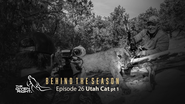 Utah Big Cat Hunt | Behind the Season (2020) | The Given Right