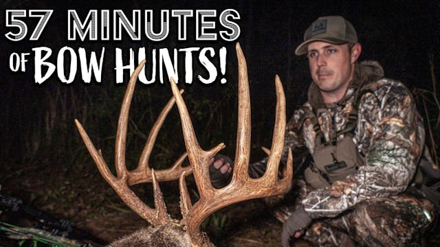 57 MINUTES of Our BEST Bow Hunts (GA,...