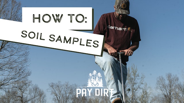 How to Pull Soil Samples | Sampling Soil for Food Plots | Pay Dirt