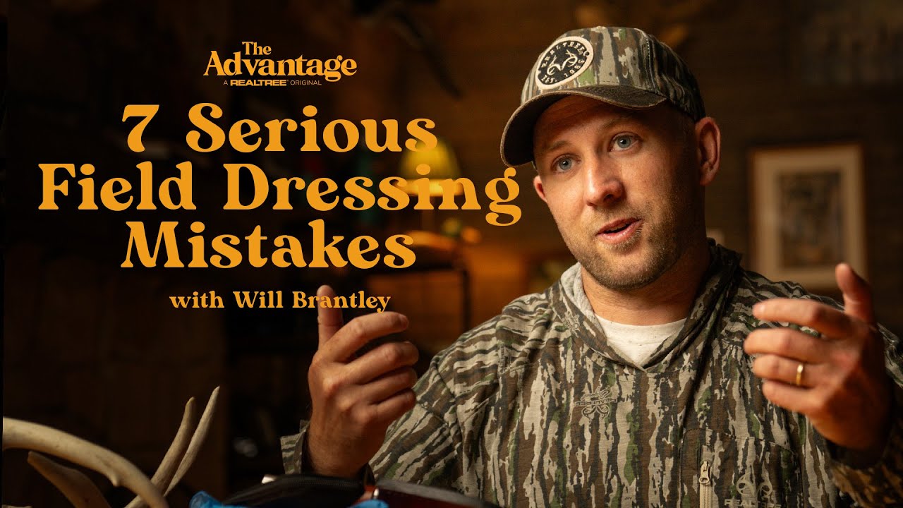 7 Serious Field-Dressing Mistakes (with Will Brantley) | The Advantage