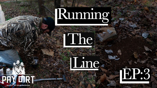 Running the Line, Part 3 | Trapping Mistakes and Letdowns | Pay Dirt