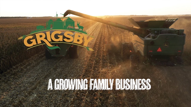 Growing the Family Business | Massive Midwestern Farming Operation | Grigsby