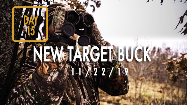 Jared Day 15: Encounter With New Target Buck