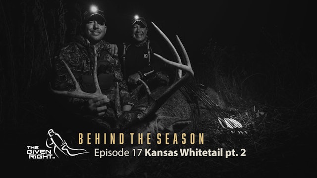 Gerps Hunts a Kansas Bruiser | Behind the Season | The Given Right