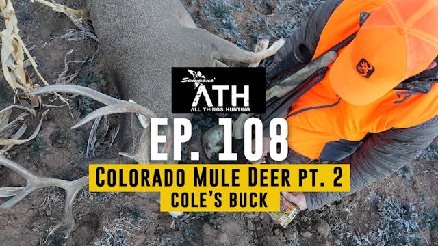 Colorado Mule Deer Part 2 Cole's Buck...