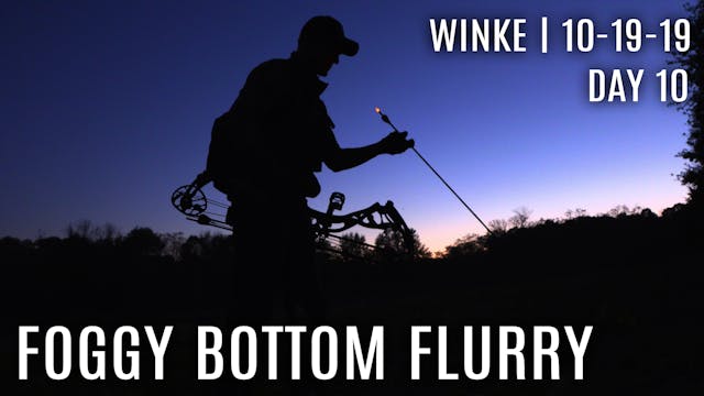 Winke Day 10: Foggy Bottom Flurry