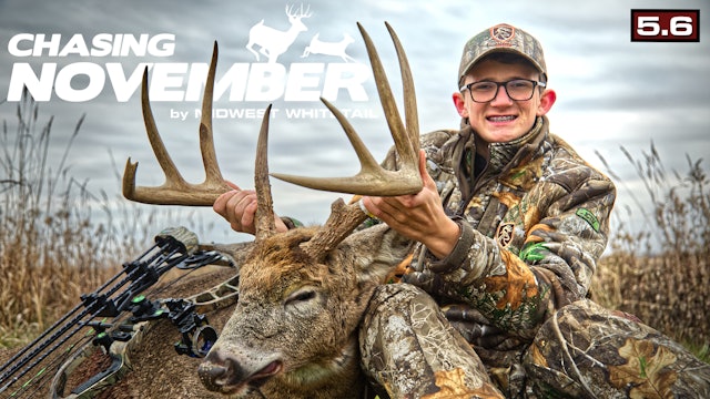 S5.E6. A Great Iowa Buck | First Snow Action of the Season | Chasing November