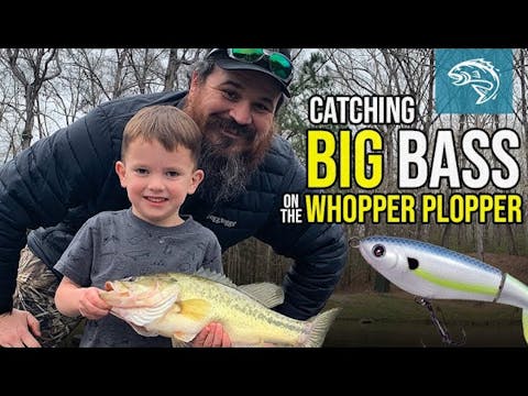 Catching Big Bass on the Whopper Plop...