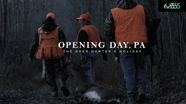 Opening Day, PA | The Deer Hunter's Holiday