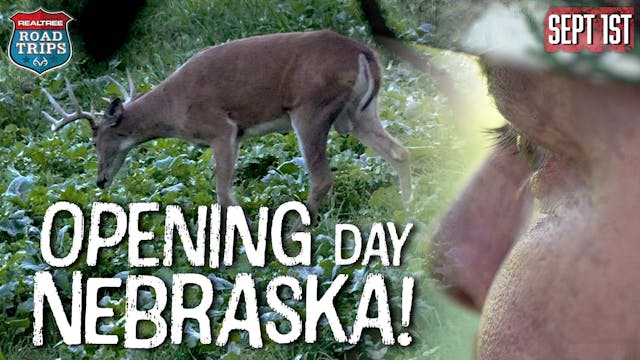 OPENING DAY Nebraska 23 | Big Bucks a...