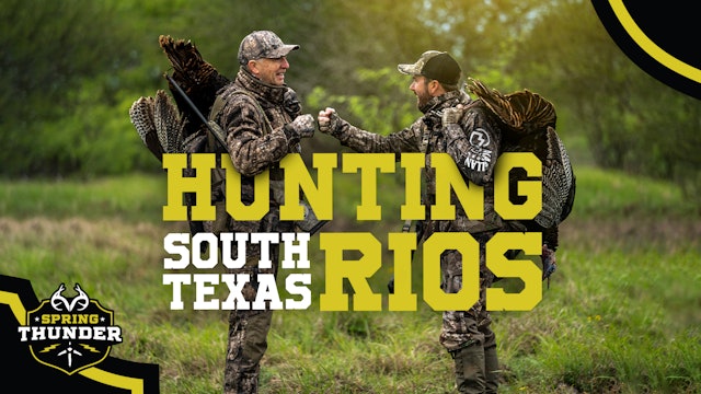 March Rios Are Falling | A South Texas Double | Spring Thunder