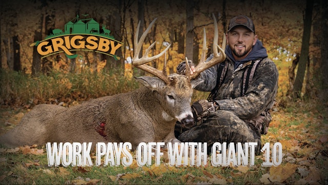 A Giant Grigsby Buck | Stroff Strikes on a Stud Typical 10-Pointer | Grigsby