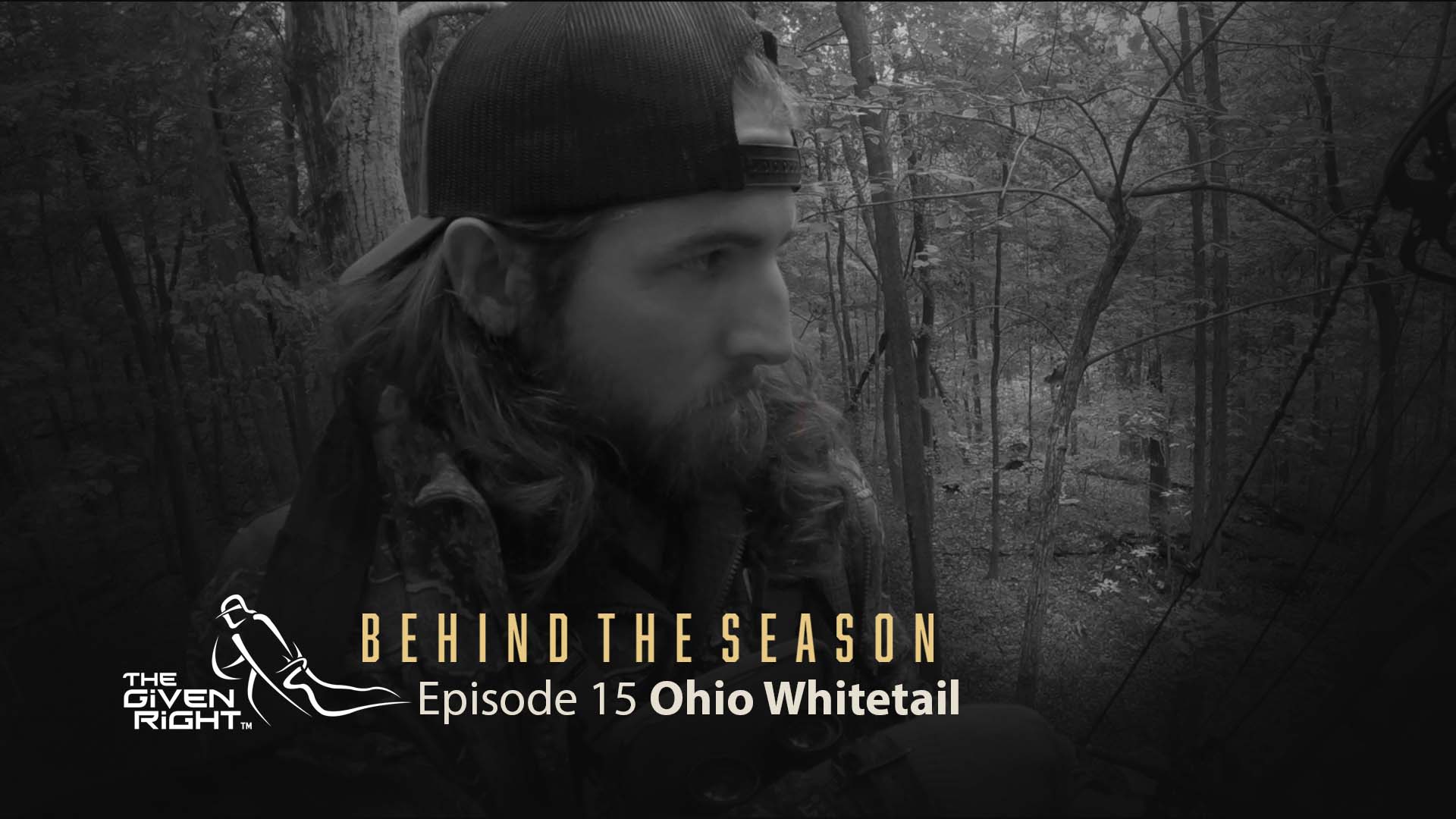 Monster Ohio Whitetails | Behind the Season | The Given Right