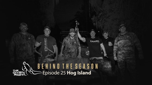 Hunting Hog Island | Behind the Season (2020) | The Given Right