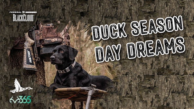 Duck Season Flashbacks | Getting Ready for Duck Season | Black Cloud